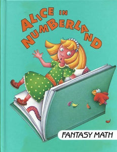 Alice in Numberland: Fantasy Math 