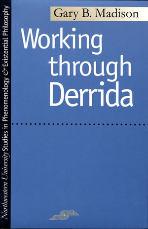 Working Through Derrida