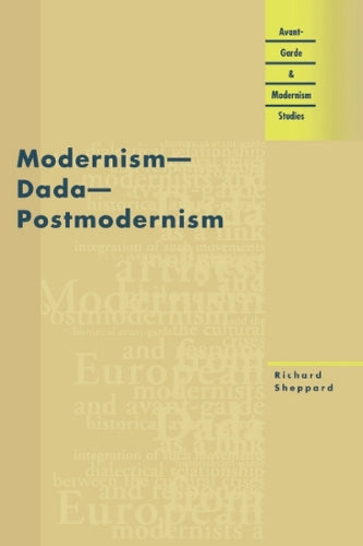 Modernism, Dada, Postmodernism