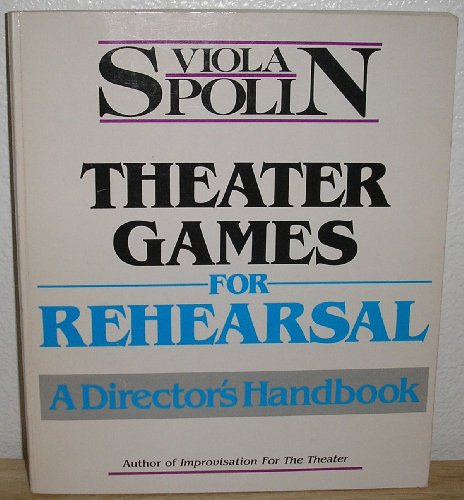 Theater Games for Rehearsal