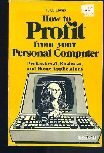 How to Profit from Your Personal Computer