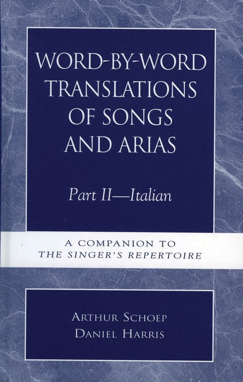 Word-by-Word Translations of Songs and Arias, Part II