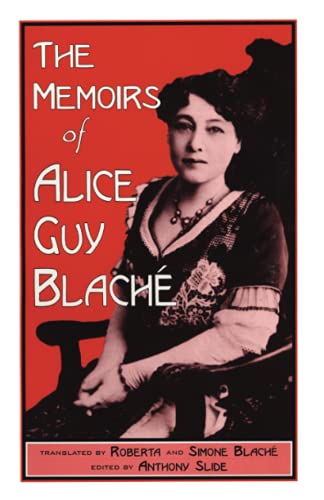 The Memoirs of Alice Guy Blache