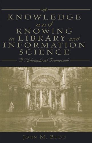 Knowledge and Knowing in Library and Information Science