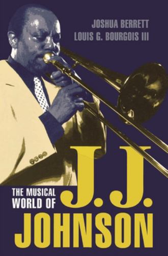 The Musical World of J.J. Johnson