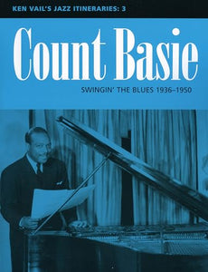 Count Basie: Swingin' the Blues 1936-1950 