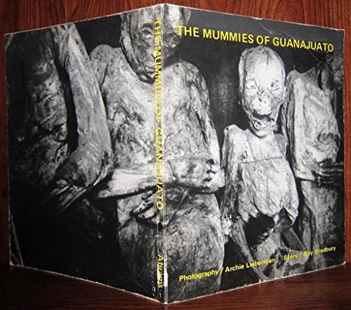 The Mummies of Guanajuato