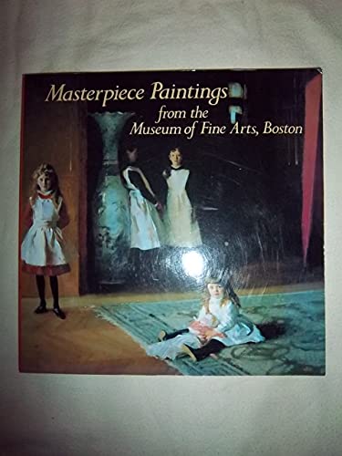 Masterpiece Paintings from the Museum of Fine Arts, Boston
