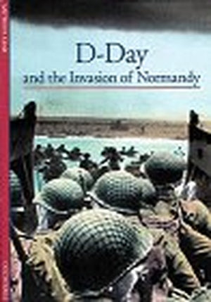D-Day and the Invasion of Normandy