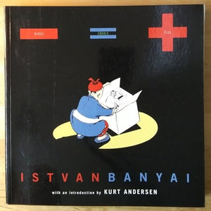 Minus Equals Plus: Istvan Banyai 