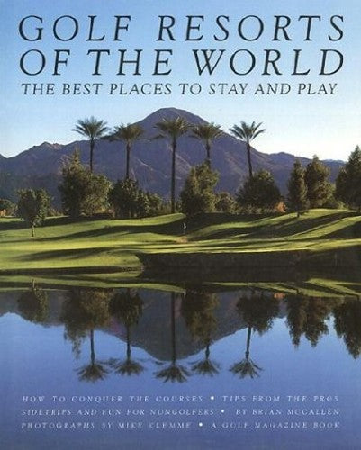 Golf Resorts of the World: Best Place