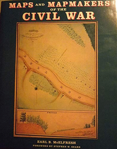 Maps and Mapmakers of the Civil War