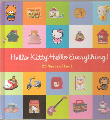 Hello Kitty, Hello Everything!