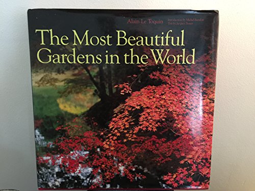 The Most Beautiful Gardens in the World