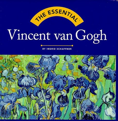 The Essential Vincent Van Gogh