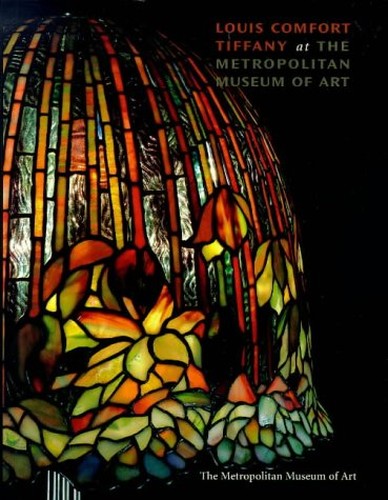 Louis Comfort Tiffany at the Metropolitan Museum of Art
