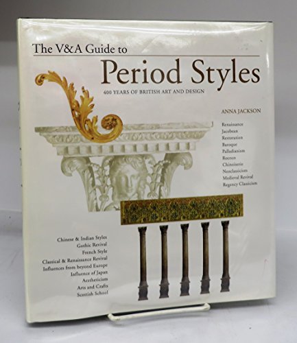 The V & a Guide to Period Styles