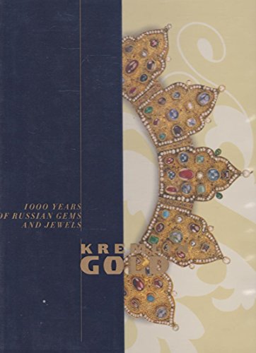 Kremlin Gold: 1000 Years of Russian G