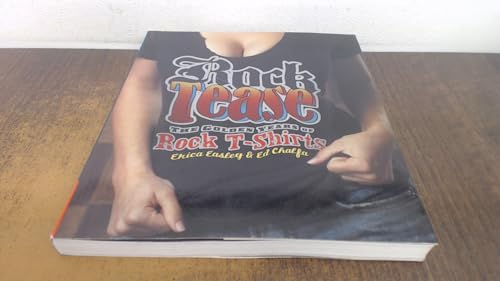 Rock Tease: The Golden Years of Rock T-Shirts