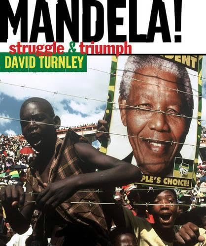Mandela! Struggle & Triumph