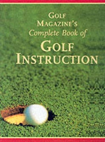 Golf Magazine's Complete Book of Golf