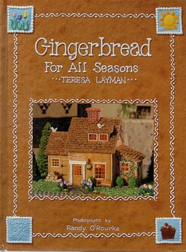 Gingerbread for All Seasons