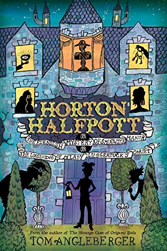 Horton Halfpott: Or, the Fiendish