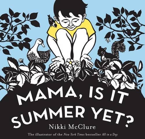 Mama, Is it Summer Yet?