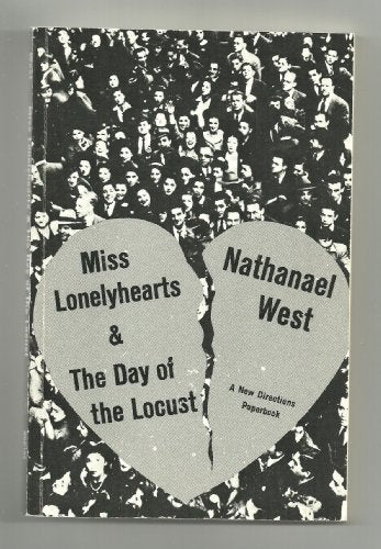 Miss Lonelyhearts & The Day of the Locust. Two Novels