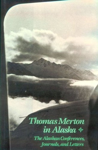 Thomas Merton in Alaska