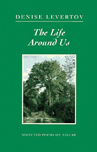 The Life Around Us: Selected Poems on Nature