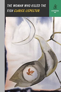 The Woman Who Killed the Fish 