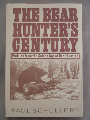 The Bear Hunters Century