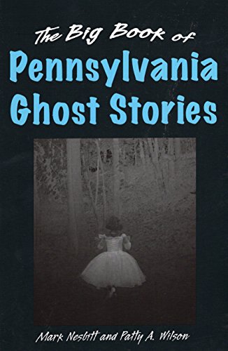 Big Book of Pennsylvania Ghost Stories