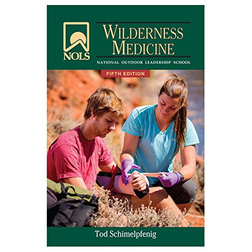 Nols Wilderness Medicine