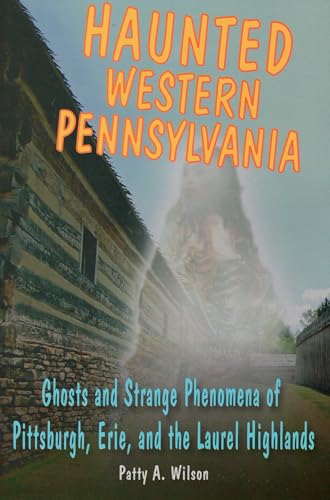 Haunted Western Pennsylvania