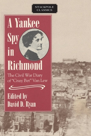 A Yankee Spy in Richmond