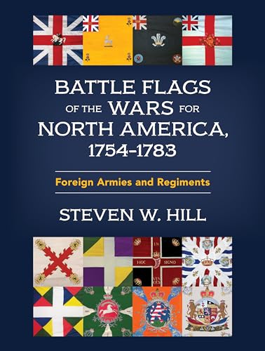 Battle Flags of the Wars for North America, 17541783