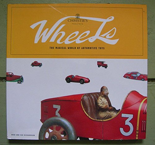 Wheels: Christie's World of Automotive Toys