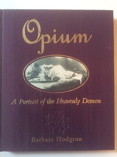 Opium: Portrait of the Heavenly Demon