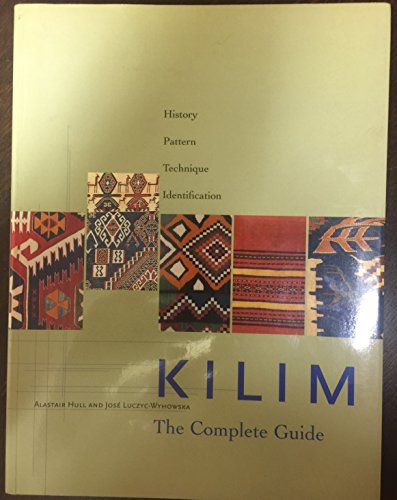 Kilim: the Complete Guide