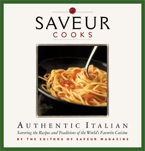 "Saveur" Cooks Authentic Italian