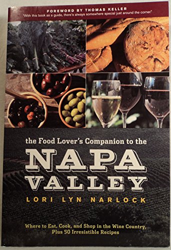 The Food Lover's Companion to the Napa Valley