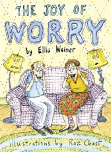The Joy of Worry