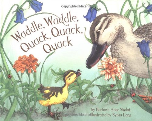 Waddle,Waddle,Quack,Quack,Quack