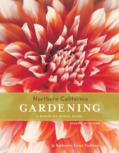 Northern California Gardening 2nd Ed