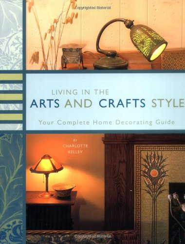 Living in the Arts and Crafts Style