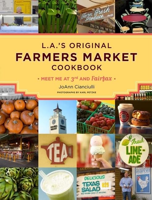 La L.A.S Original Farmers Market Cookbook