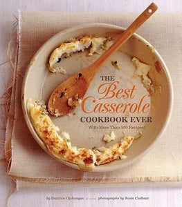 The Best Casserole Cookbook Ever 