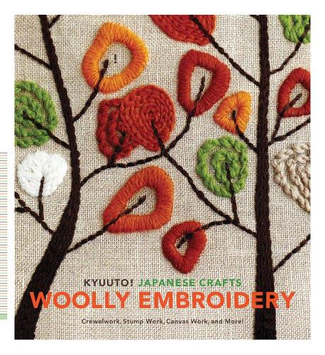 Kyuuto! Japanese Crafts!: Woolly Embroidery